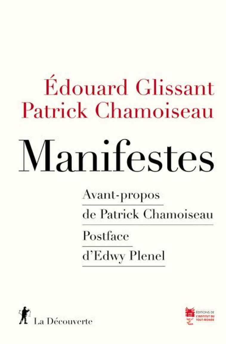 MANIFESTES - GLISSANT/CHAMOISEAU - LA DECOUVERTE