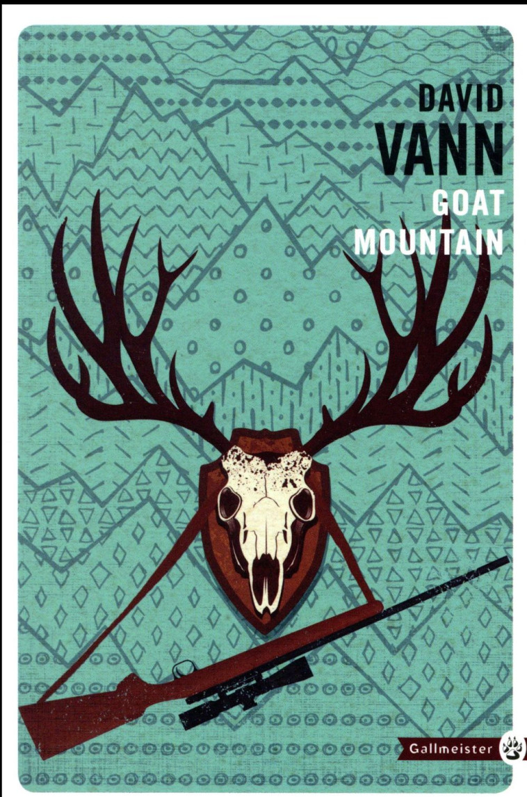 GOAT MOUNTAIN - VANN DAVID - Gallmeister