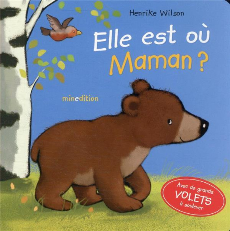 ELLE EST OU, MAMAN ? - WILSON - MINEDITION