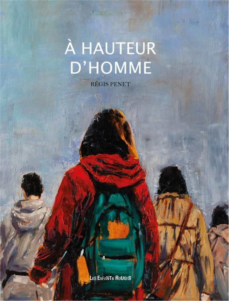 A HAUTEUR D'HOMME - PENET REGIS - ENFANTS ROUGES