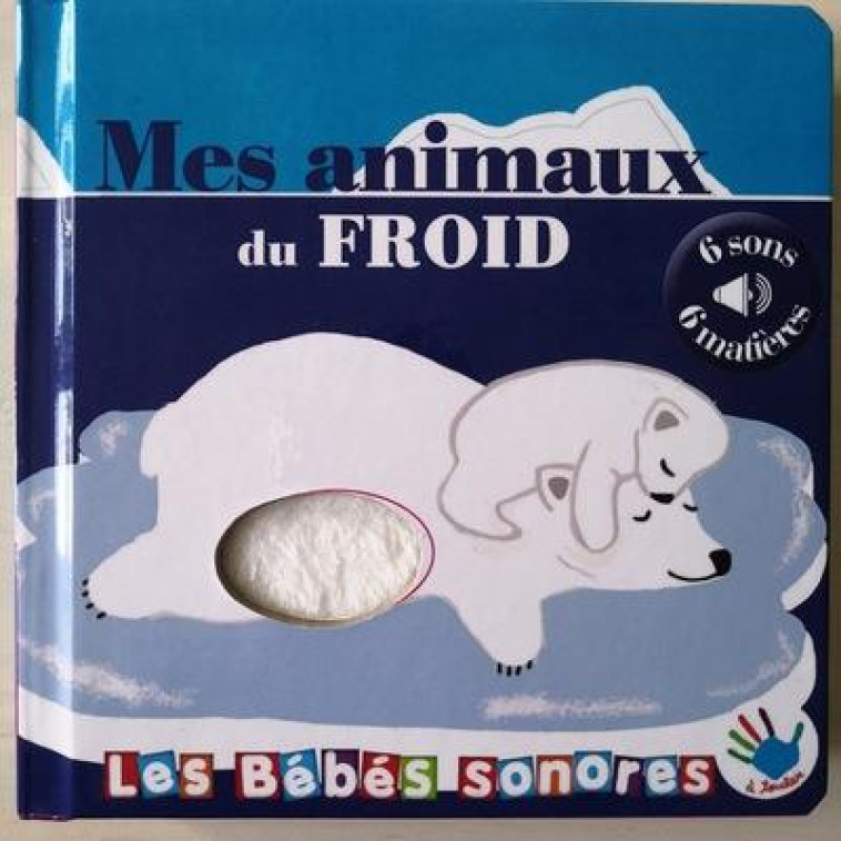 LES BEBES SONORES : MES ANIMAUX DU FROID - BRUSI ELENA - THOMAS JEUNESSE