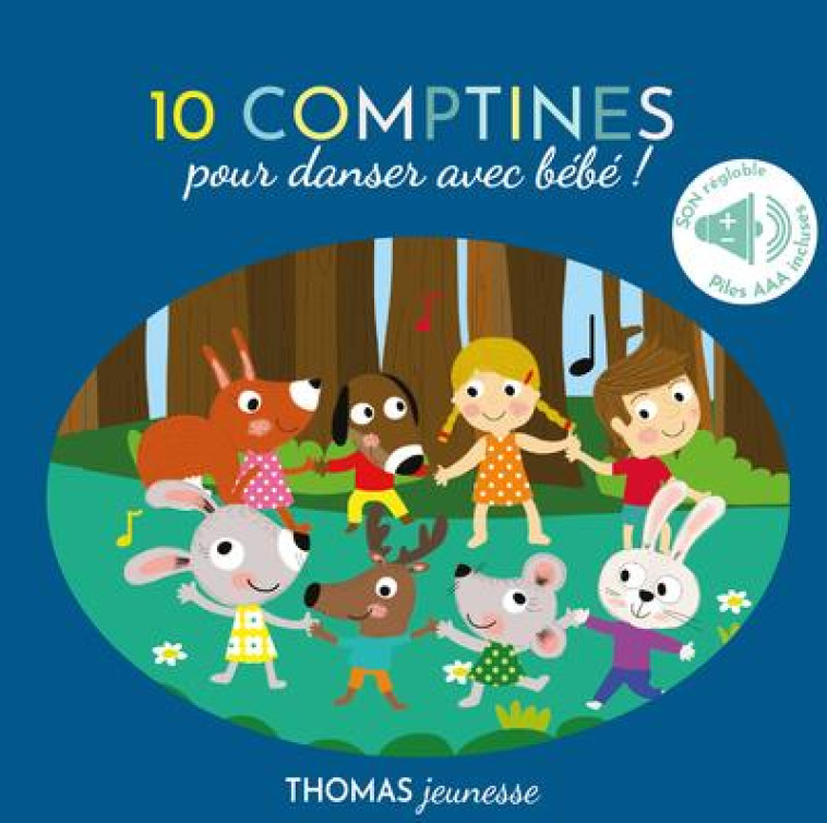 10 COMPTINES SONORES POUR DANSER AVEC BEBE - DELOSTE/WALSHAW - THOMAS JEUNESSE