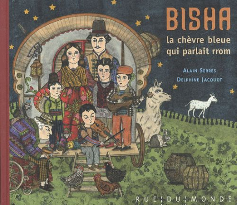 BISHA, LA CHEVRE BLEUE QUI PARLAIT ROM - SERRES/JACQUOT - RUE DU MONDE