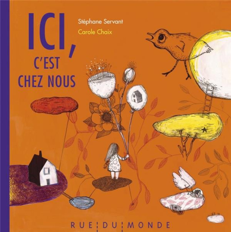 ICI, C'EST CHEZ NOUS - SERVANT/CHAIX - Rue du Monde