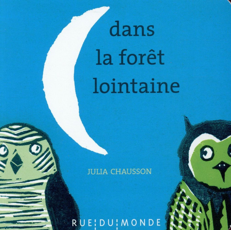 DANS LA FORET LOINTAINE - CHAUSSON/BEIGEL - Rue du Monde