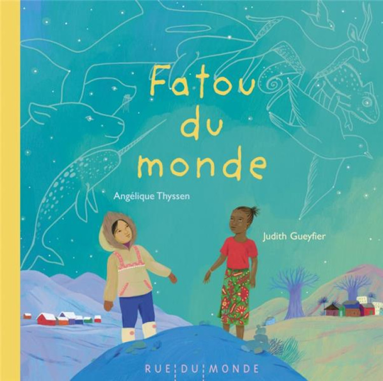 FATOU DU MONDE - THYSSEN/GUEYFIER - RUE DU MONDE