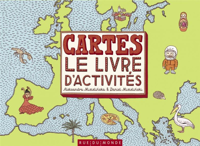 CARTES  -  LE LIVRE D'ACTIVITES - MIZIELINSKA - RUE DU MONDE