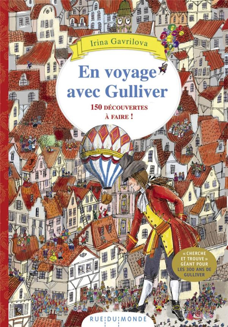 EN VOYAGE AVEC GULLIVER : 150 DECOUVERTES A FAIRE ! - GAVRILOVA - RUE DU MONDE