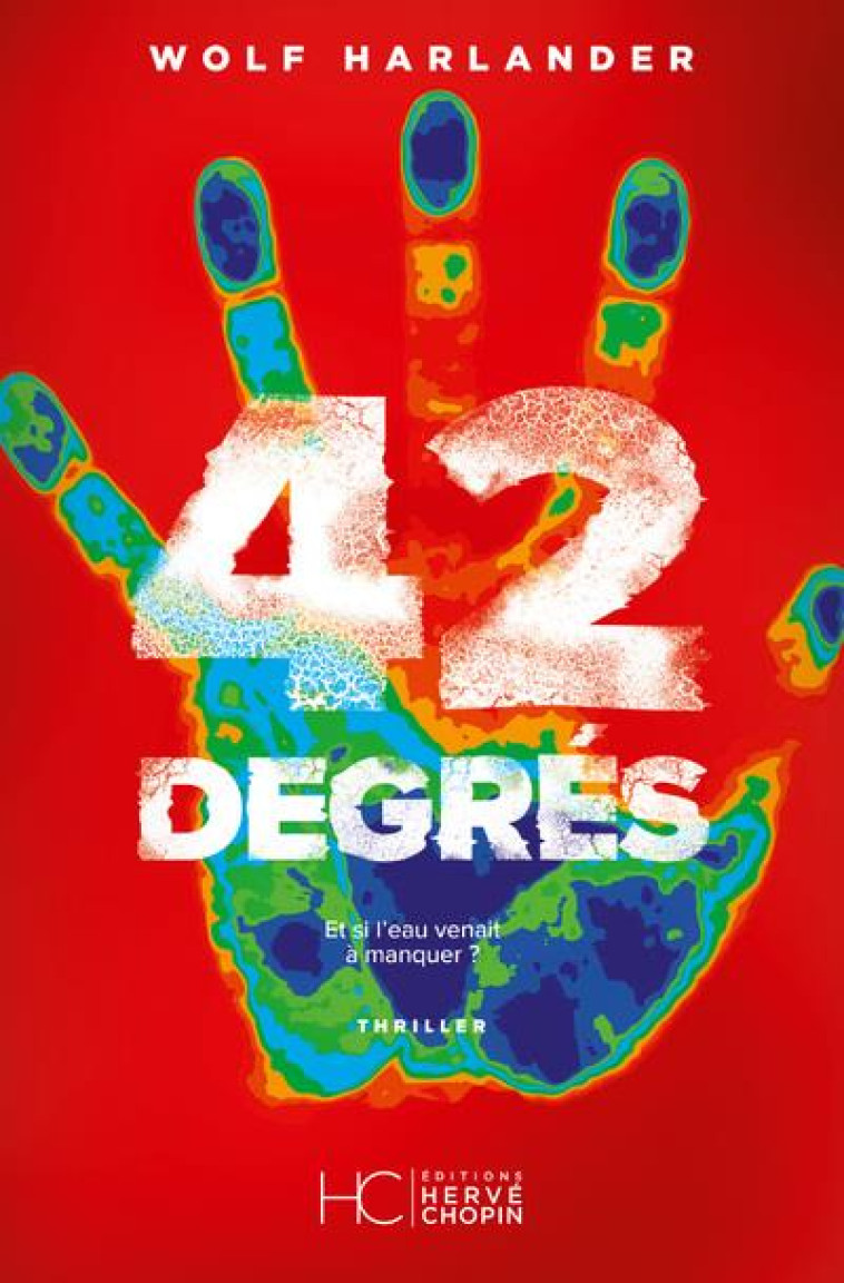 42 DEGRES - HARLANDER WOLF - HC EDITIONS