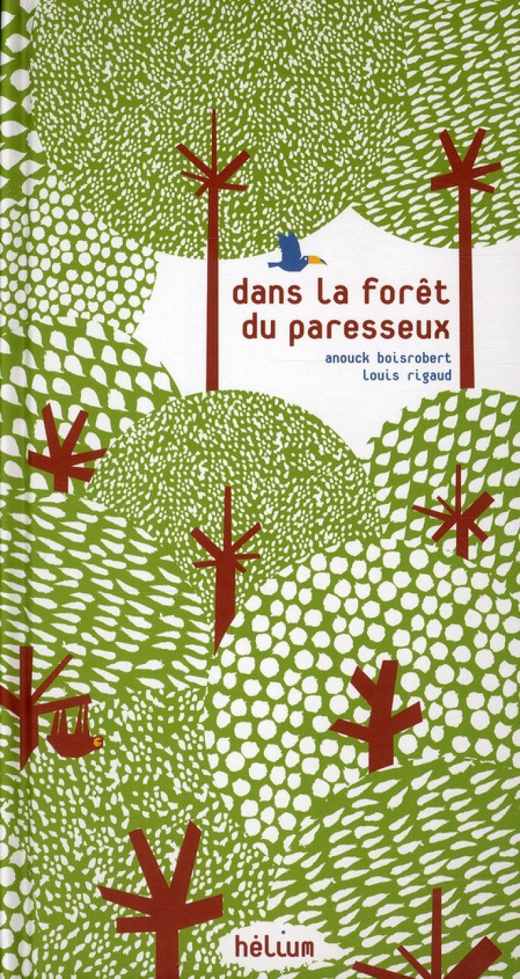 DANS LA FORET DU PARESSEUX - BOISROBERT/RIGAUD - HELIUM