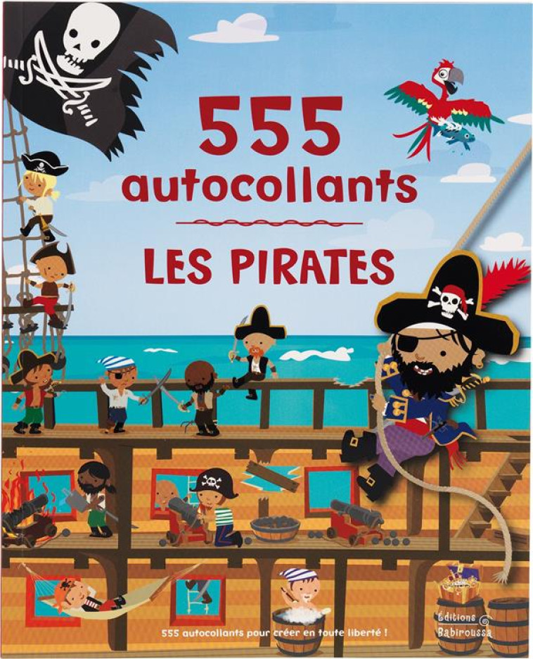 LES PIRATES  -  555 AUTOCOLLANTS - CRISP DAN - Ed. Babiroussa