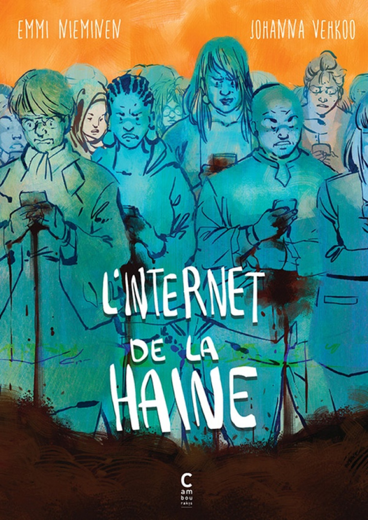 L'INTERNET DE LA HAINE - VEHKOO/NIEMINEN - CAMBOURAKIS