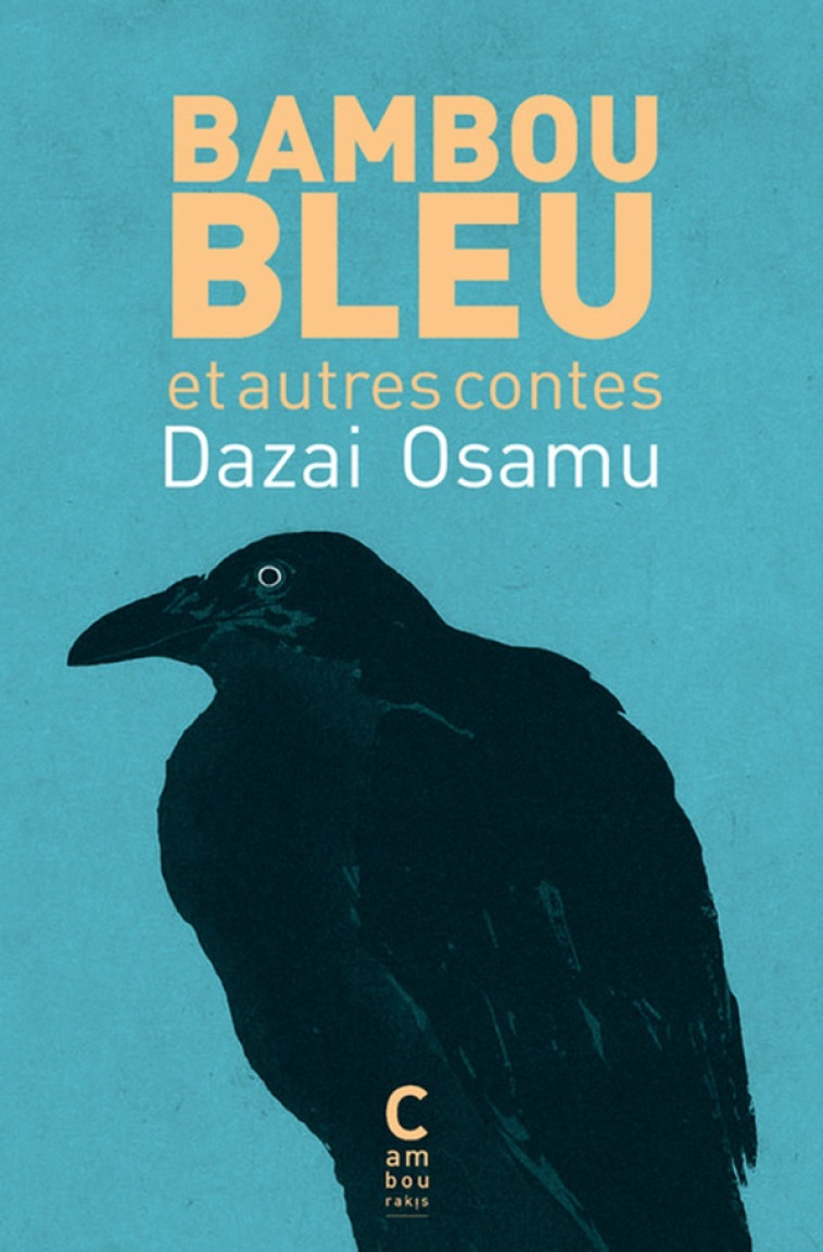 BAMBOU BLEU ET AUTRES CONTES - DAZAI OSAMU - CAMBOURAKIS