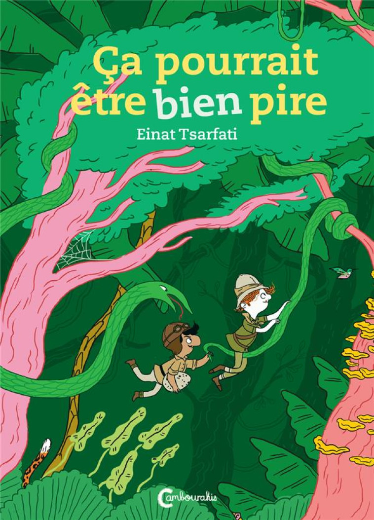 CA POURRAIT ETRE BIEN PIRE - TSARFATI EINAT - CAMBOURAKIS