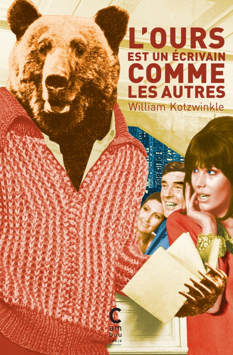 L'OURS EST UN ECRIVAIN COMME LES AUTRES - KOTZWINKLE WILLIAM - CAMBOURAKIS