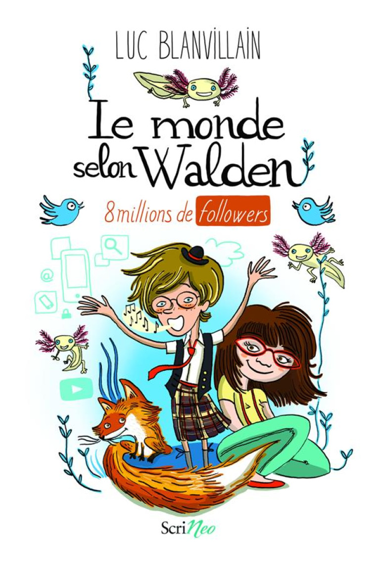 LE MONDE SELON WALDEN  -  8 MILLIONS DE FOLLOWERS - BLANVILLAIN LUC - Scrineo