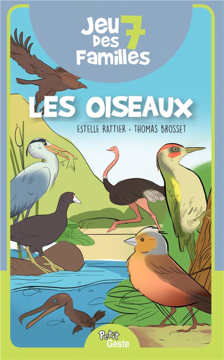 JEU 7 FAMILES DES OISEAUX - RATTIER/BROSSET - MARMAILLE CIE