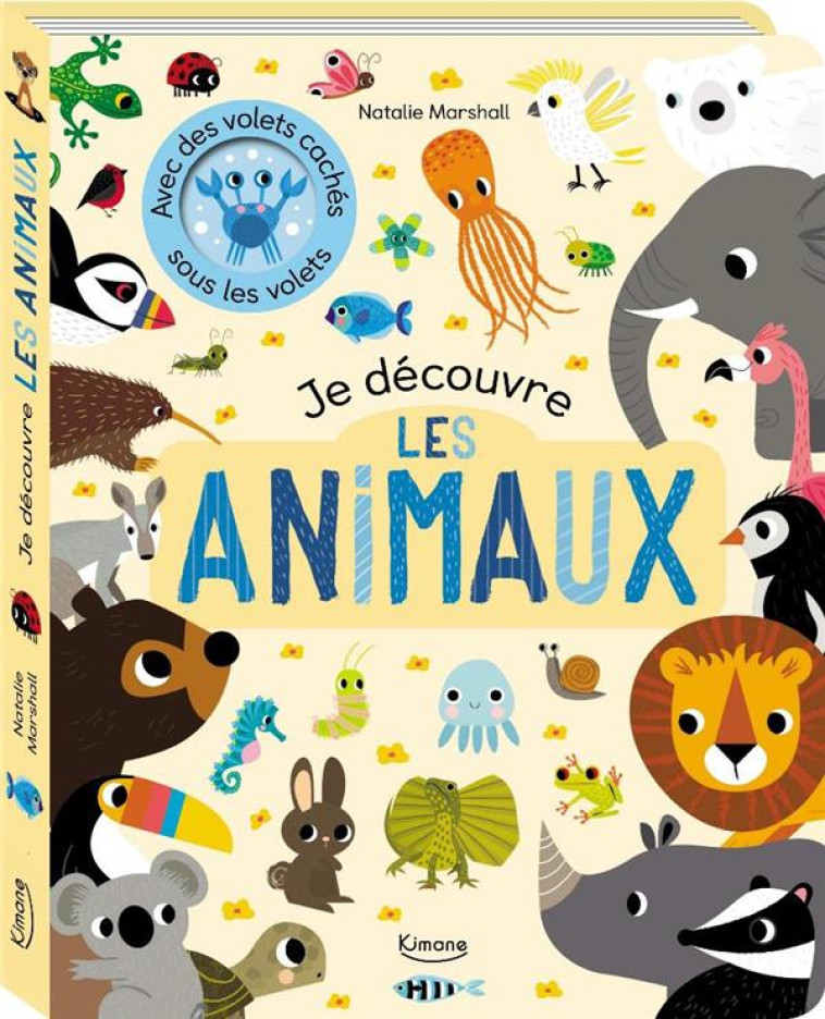 JE DECOUVRE LES ANIMAUX - MARSHALL NATALIE - KIMANE