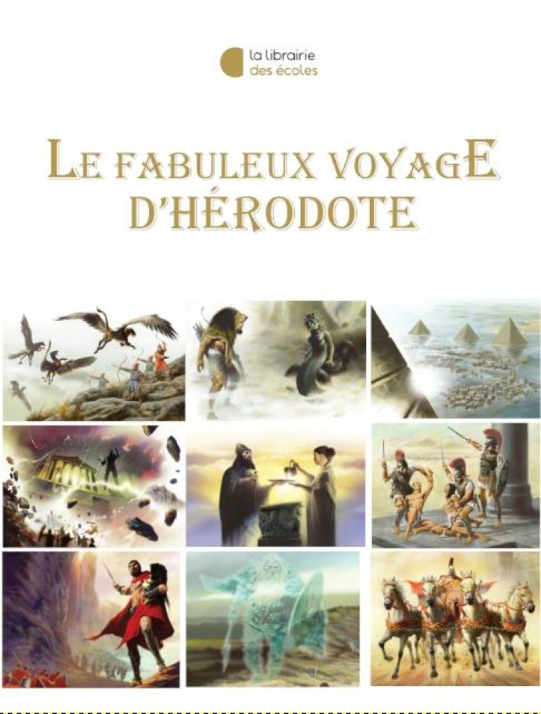 LE FABULEUX VOYAGE D'HERODOTE - BEGUE/KRSTIC - ECOLES PARIS