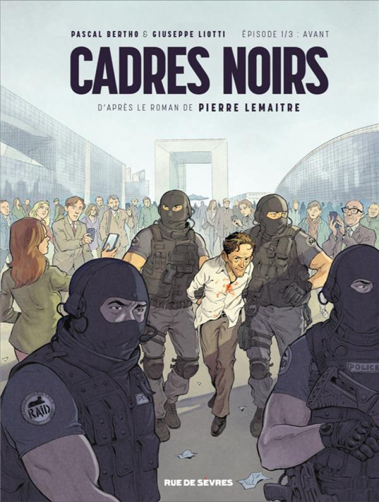 CADRES NOIRS TOME 1 : AVANT - BERTHO/LEMAITRE - RUE DE SEVRES