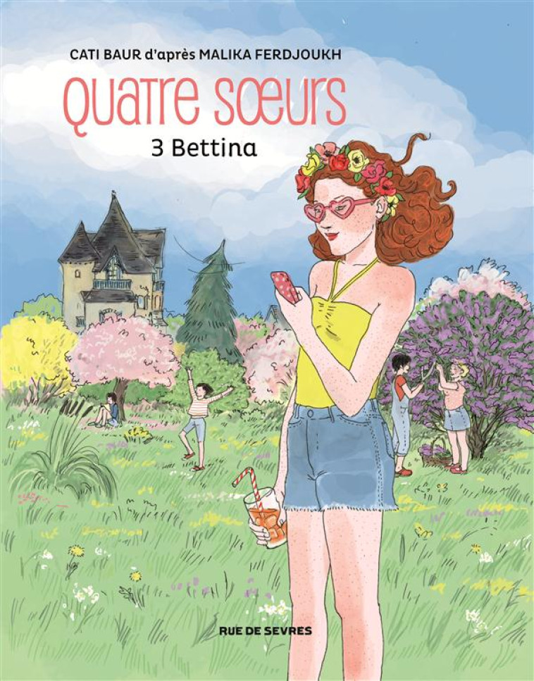 QUATRE SOEURS T.3 : BETTINA - BAUR/FERDJOUKH - Rue de Sèvres