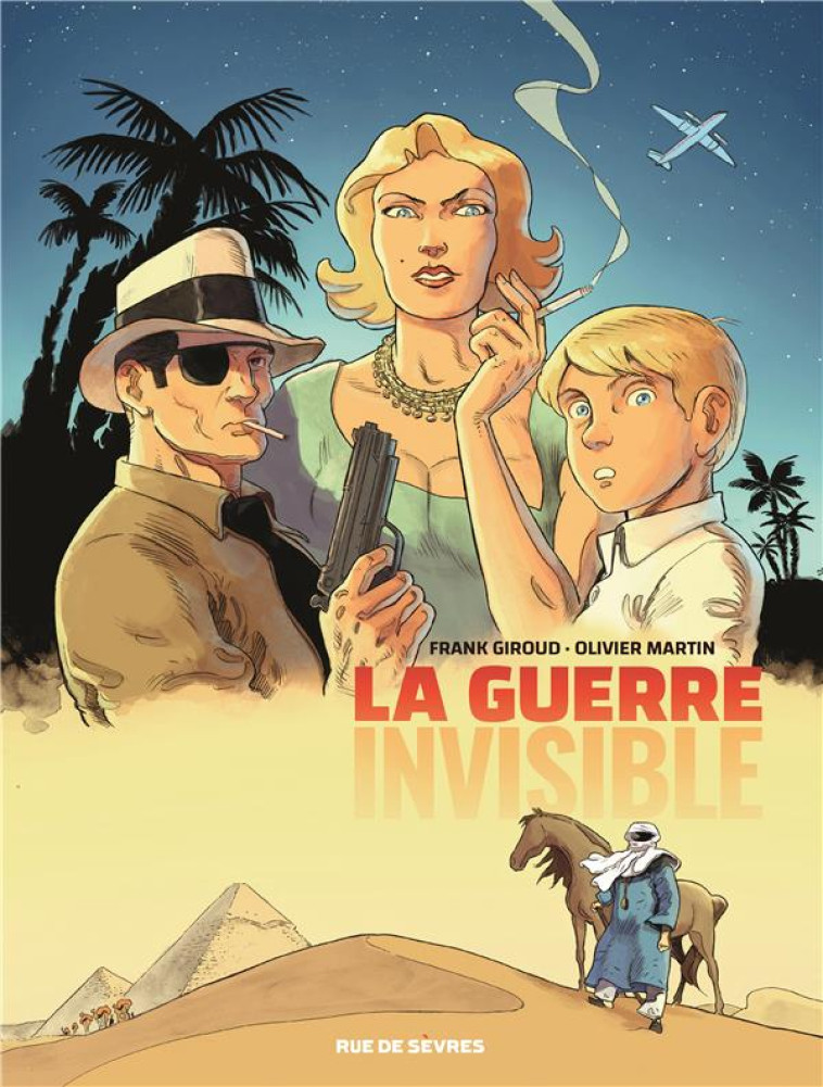 LA GUERRE INVISIBLE T.1 : L'AGENCE - MARTIN/GIROUD - RUE DE SEVRES