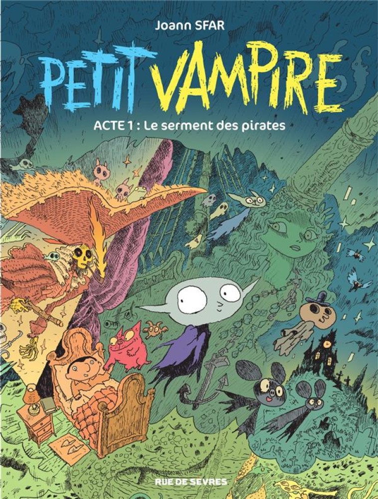 PETIT VAMPIRE TOME 1 : LE SERMENT DES PIRATES - SFAR/SARDEL - Rue de Sèvres