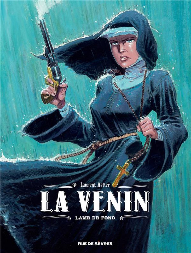 LA VENIN T.2 : LAME DE FOND - ASTIER LAURENT - RUE DE SEVRES