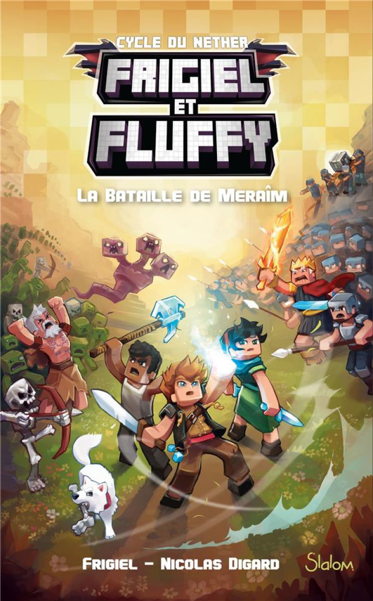 FRIGIEL ET FLUFFY - TOME 4 LA BATAILLE DE MERAIM - VOL04 - FRIGIEL/DIGARD/FRICK - SLALOM