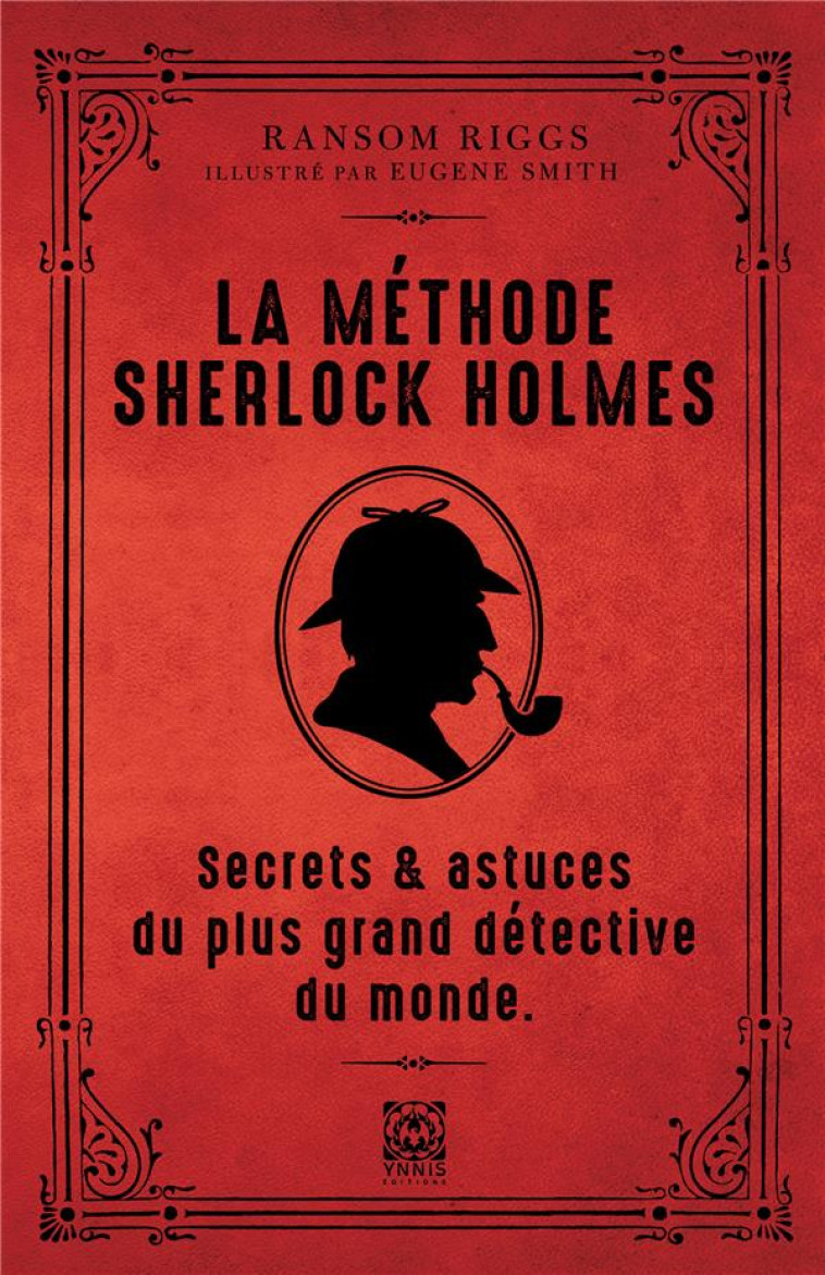 LA METHODE DE SHERLOCK HOLMES - RIGGS RANSOM - YNNIS