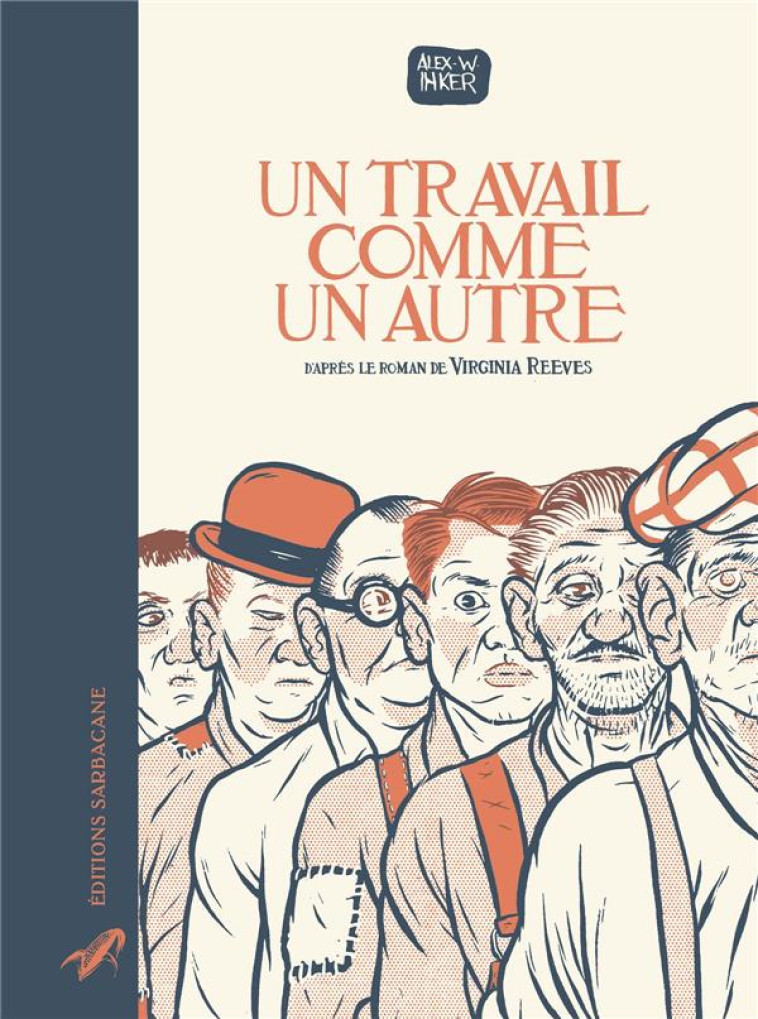 UN TRAVAIL COMME UN AUTRE - INKER/REEVES - SARBACANE