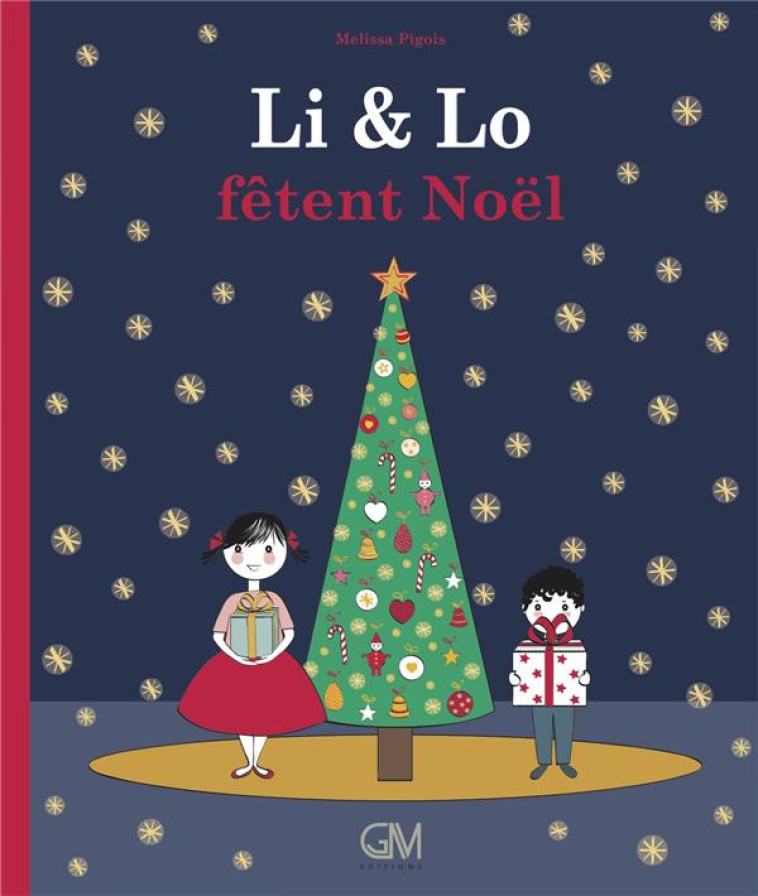 LI et LO, FETENT NOEL - PIGOIS MELISSA - GM EDITIONS