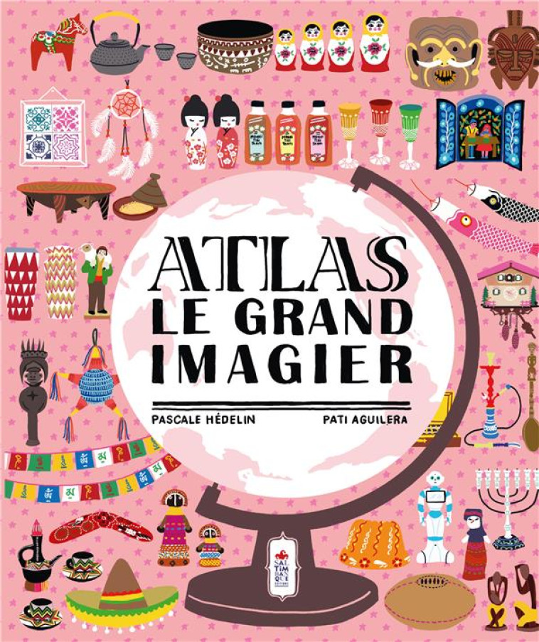 ATLAS  -  LE GRAND IMAGIER - AGUILERA/HEDELIN - SALTIMBANQUE