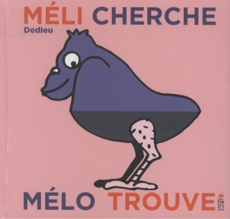 MELI CHERCHE ET MELO TROUVE - DEDIEU THIERRY - SALTIMBANQUE