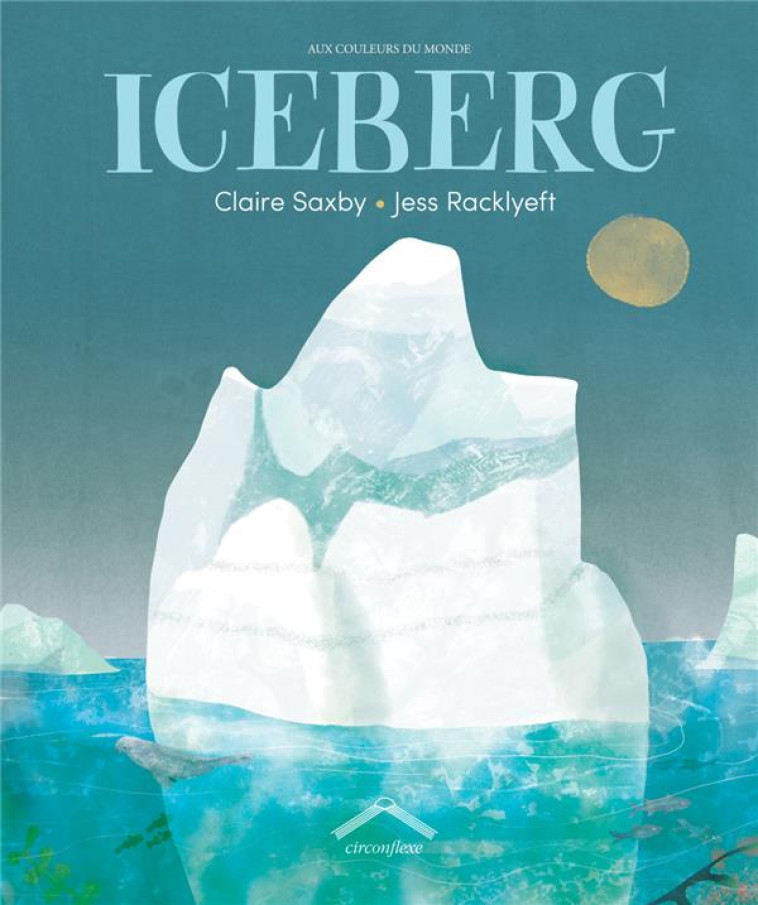 ICEBERG - SAXBY/RACKLYEFT - CIRCONFLEXE