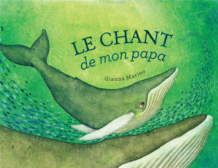 LE CHANT DE MON PAPA - MARINO - CIRCONFLEXE