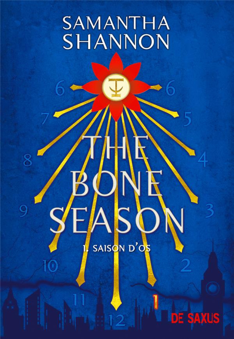 THE BONE SEASON TOME 1 : SAISON D'OS - SHANNON SAMANTHA - DE SAXUS