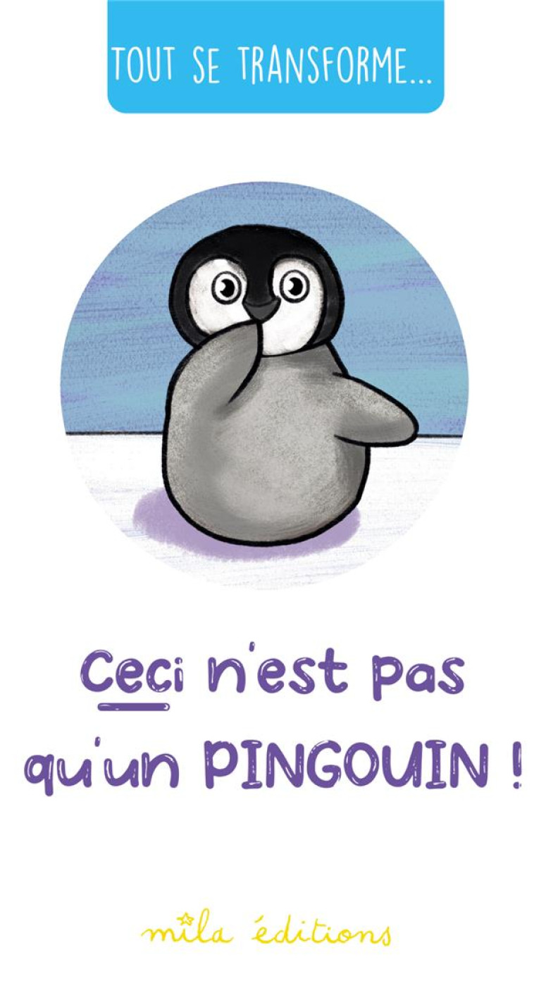 CECI N'EST PAS QU'UN PINGOUIN ! - TESSIER - MILA