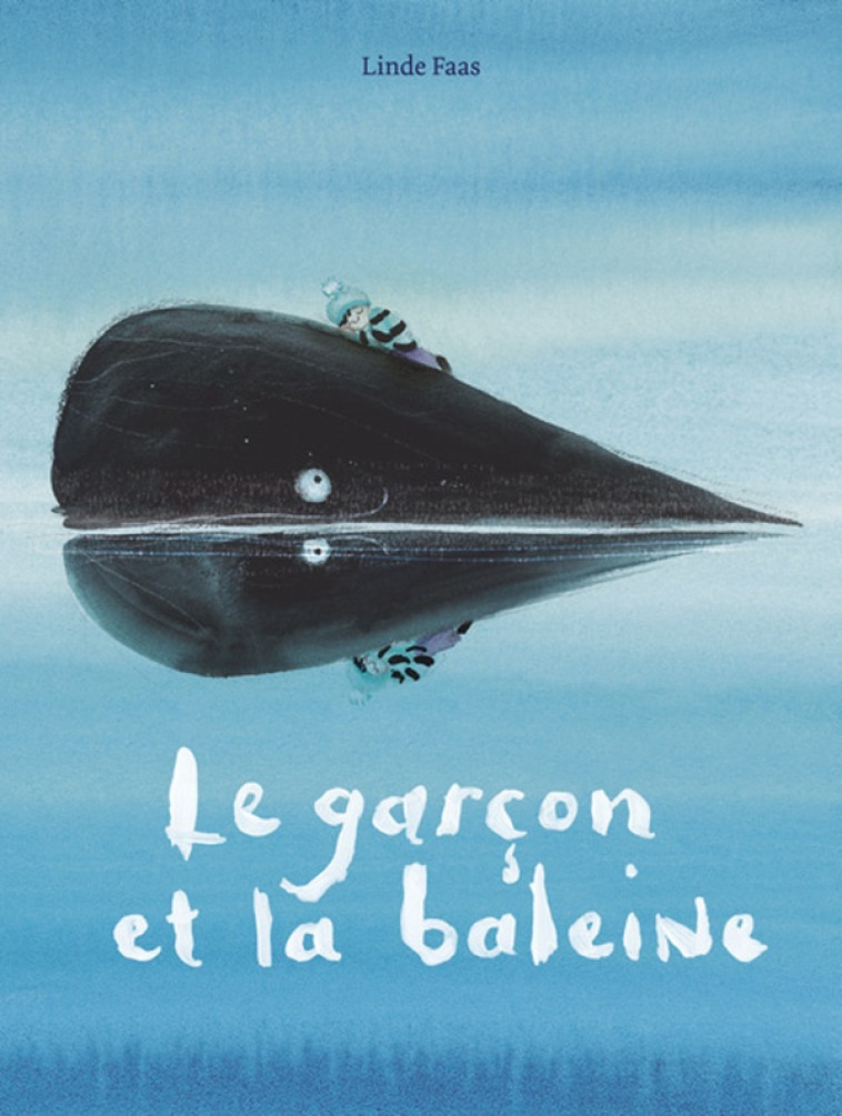 LE GARCON ET LA BALEINE - FAAS LINDE - KALEIDOSCOPE