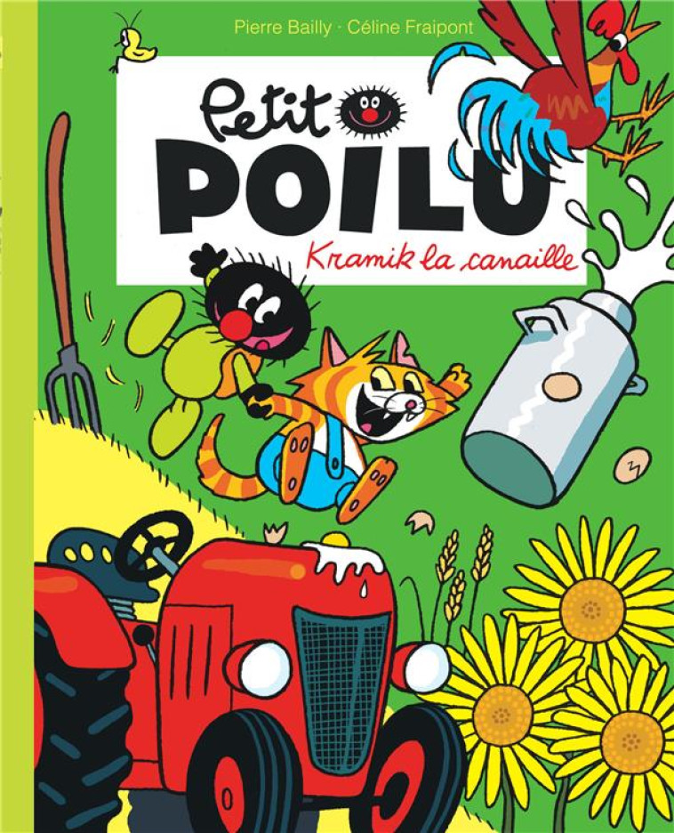 PETIT POILU POCHE - TOME 7 - KRAMIK LA CANAILLE (REEDITION) - FRAIPONT CELINE - DUPUIS JEUNESSE