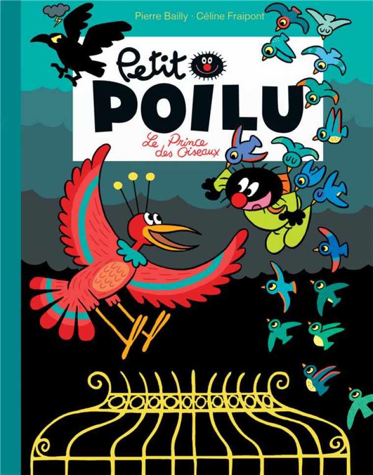 PETIT POILU T.19 : LE PRINCE DES OISEAUX - BAILLY - DUPUIS JEUNESSE