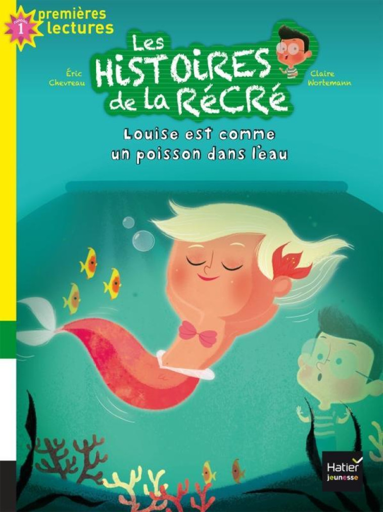 LES HISTOIRES DE LA RECRE TOME 6 - CHEVREAU/WORTEMANN - Hatier jeunesse