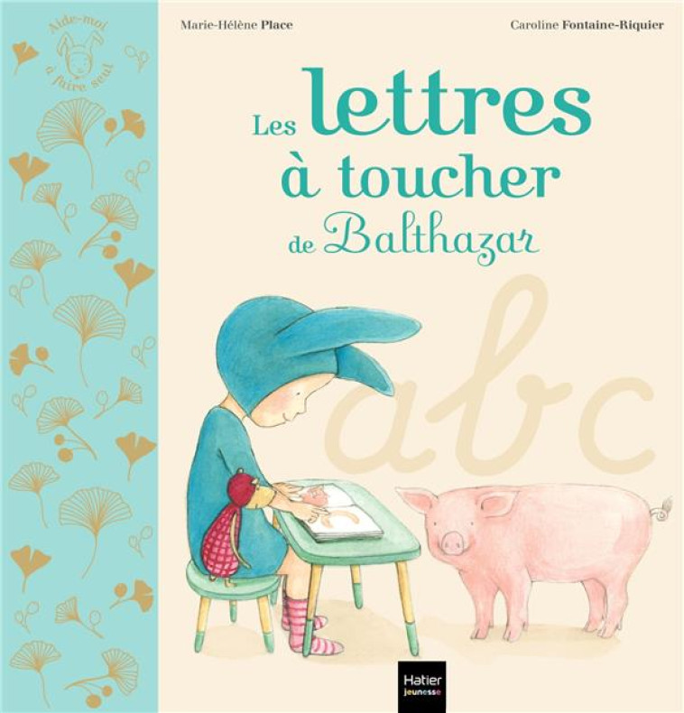 LES LETTRES A TOUCHER DE BALTHAZAR - PLACE - HATIER SCOLAIRE