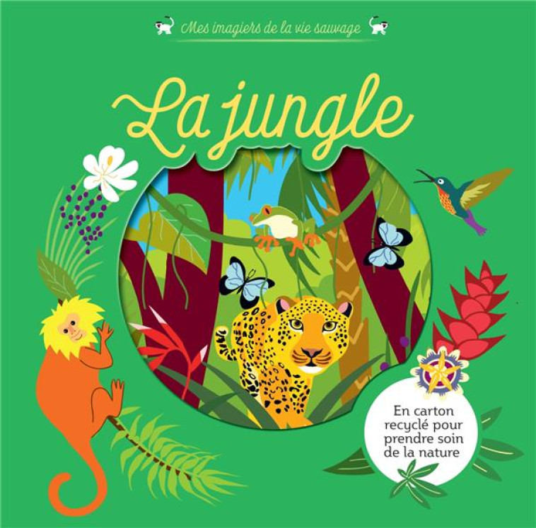 MES IMAGIERS DE LA VIE SAUVAGE : LA JUNGLE - DENY/BAZANTOVA - HATIER SCOLAIRE