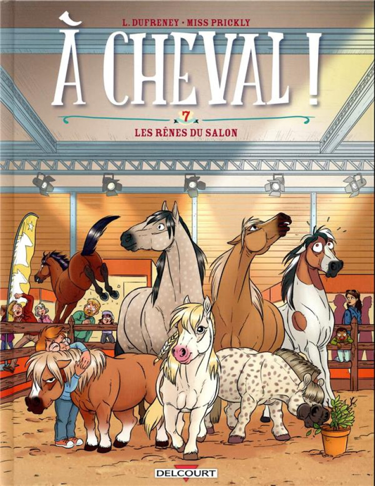 A CHEVAL ! T.7  -  LES RENES DU SALON - DUFRENEY - DELCOURT