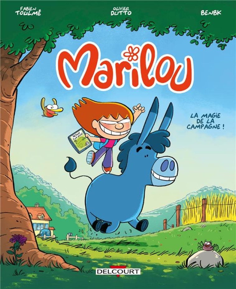 MARILOU TOME 1 : LA MAGIE DE LA CAMPAGNE - TOULME/DUTTO - DELCOURT