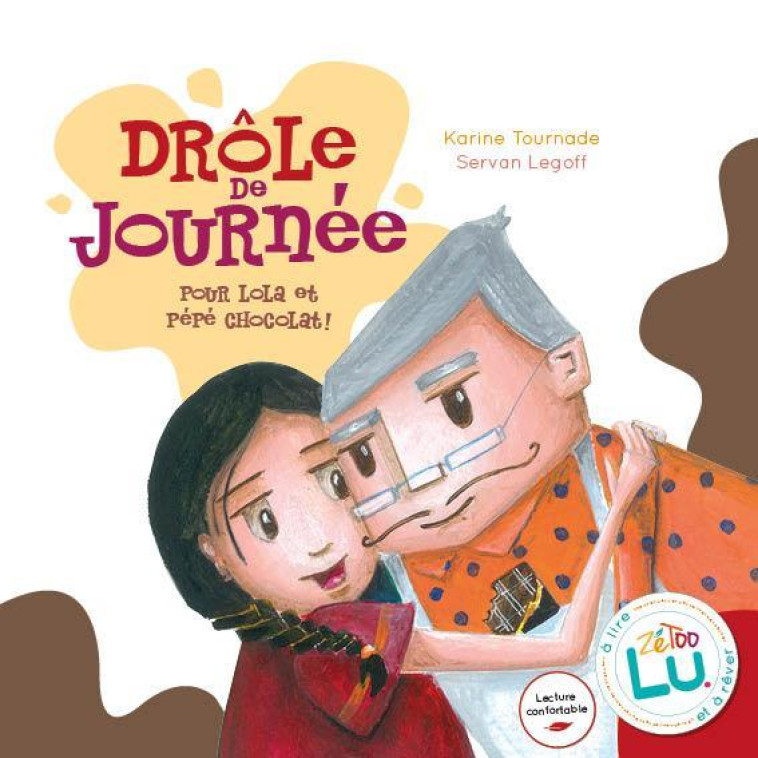 DROLE DE JOURNEE POUR LOLA ET PEPE CHOCOLAT - TOURNADE KARINE - DU LUMIGNON