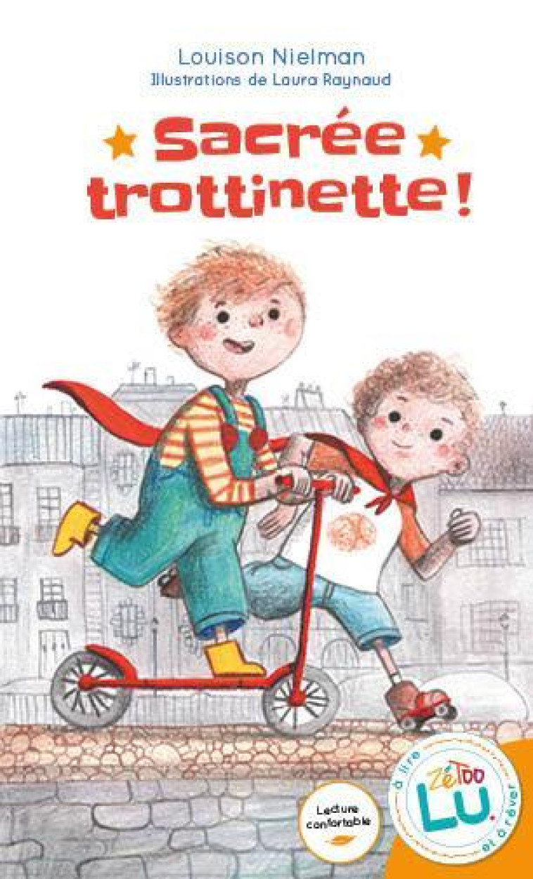 SACREE TROTTINETTE ! - NIELMAN LOUISON - DU LUMIGNON