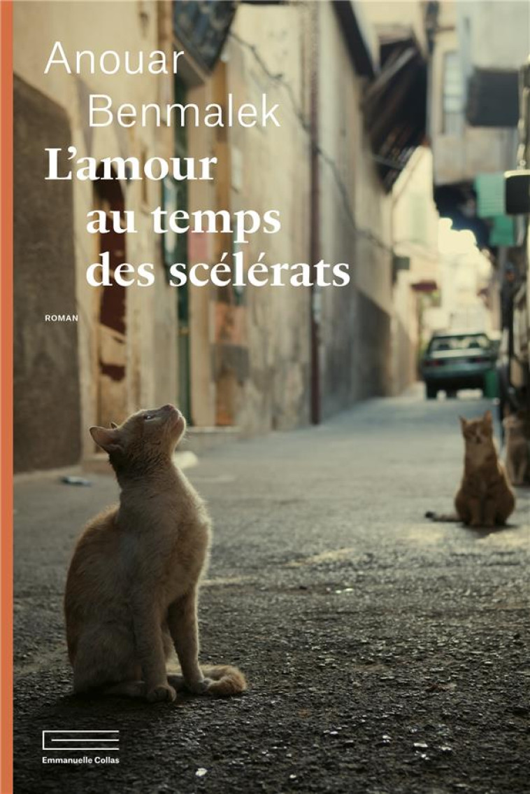 L'AMOUR AU TEMPS DES SCELERATS - BENMALEK ANOUAR - DU LUMIGNON