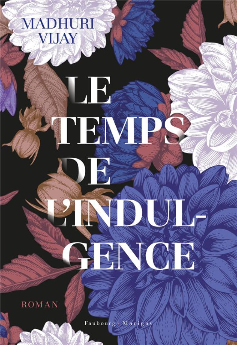 LE TEMPS DE L'INDULGENCE - MADHURI VIJAY - DU LUMIGNON